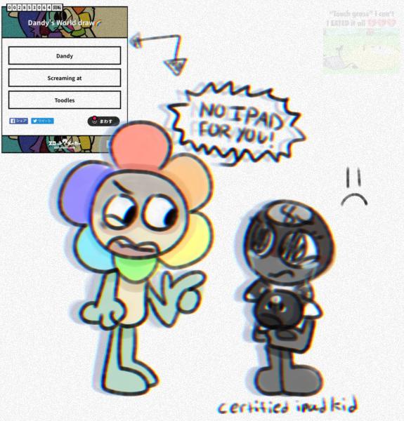 Dandy screaming at Toodles