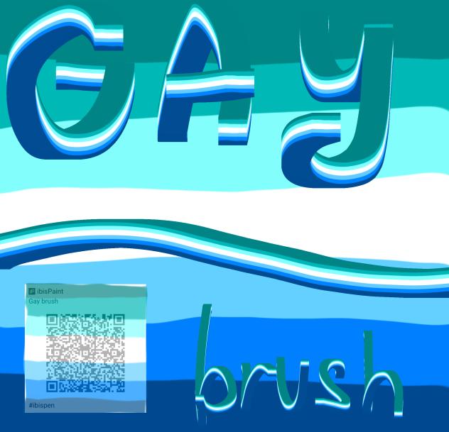 Gay brush!
