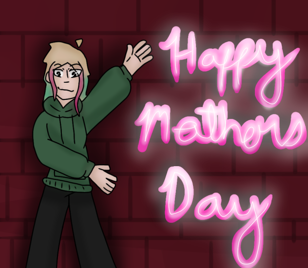 HAPPY MOTHERS DAY!!
