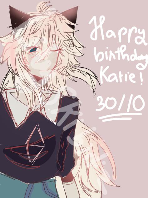 HBD KATIE!(a skibidiz sigma sketchcolor)