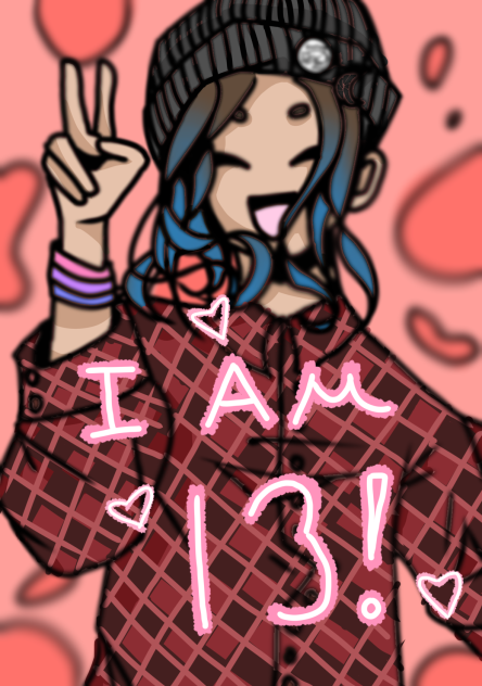 I’m a teenager now!
