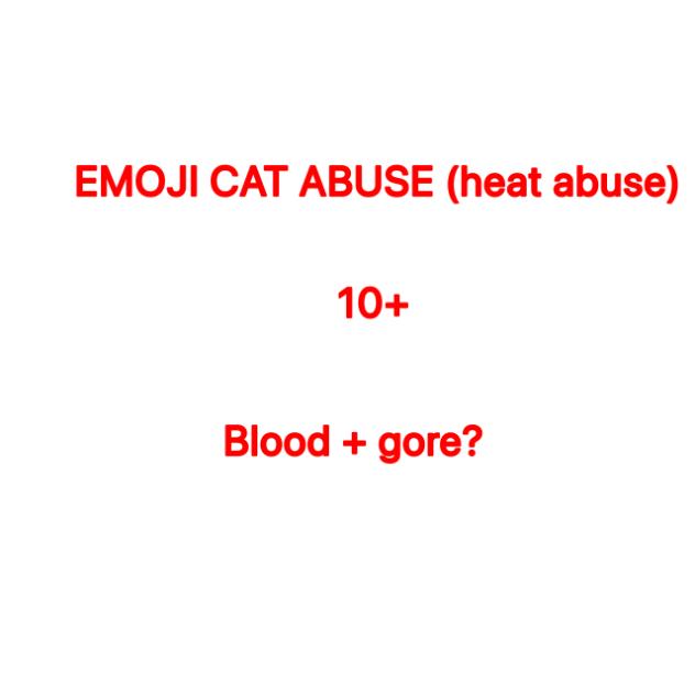 Emoji cat heat dies from abuse