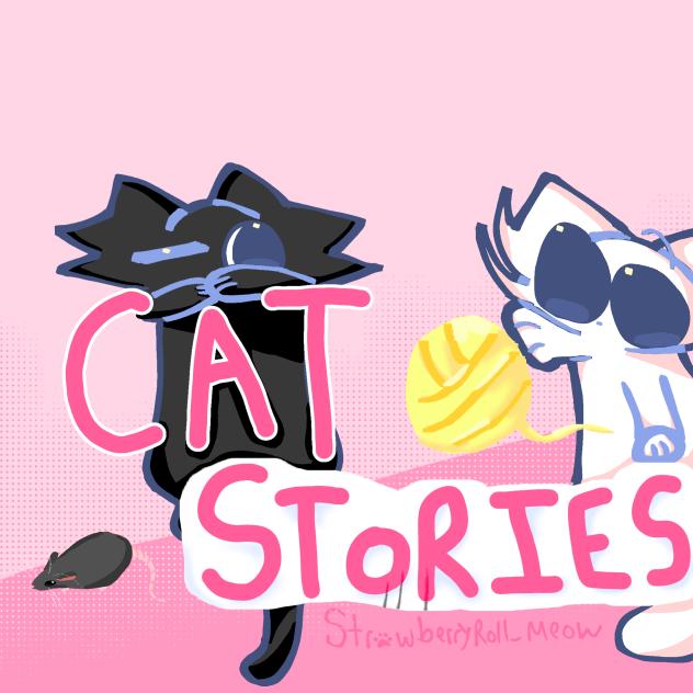 CAT STORIES!