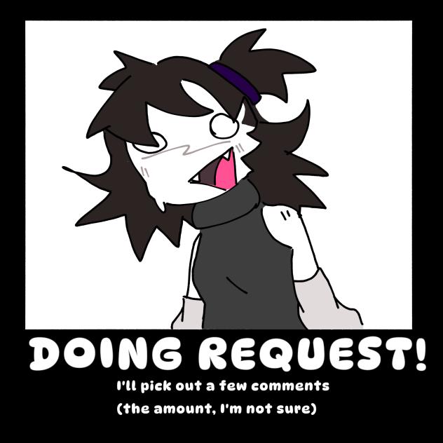doing requests, to try something new!