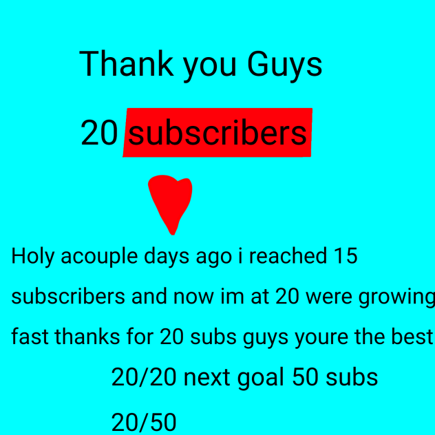 Thank you guys for 20 subscribers