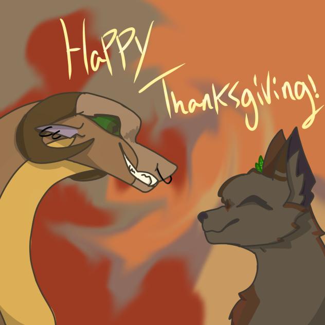 Happy Thanksgiving! -Dartfrog & Graceful