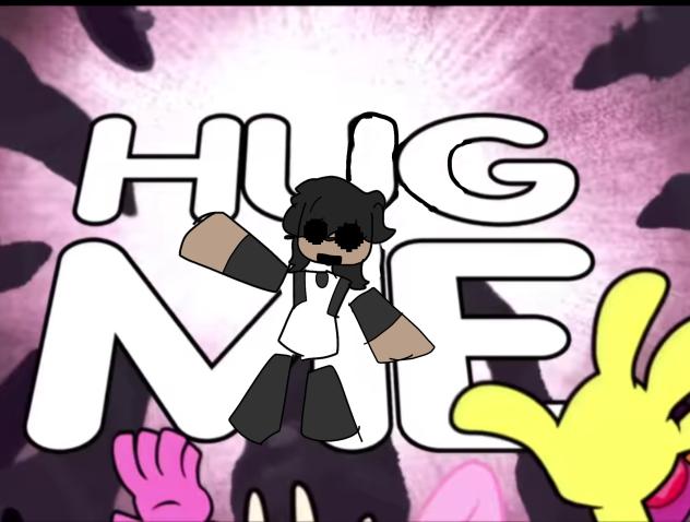 HUG ME