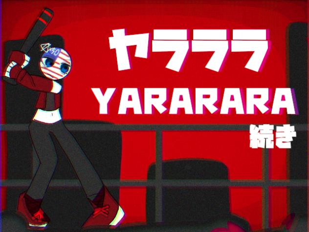 YARARARA
