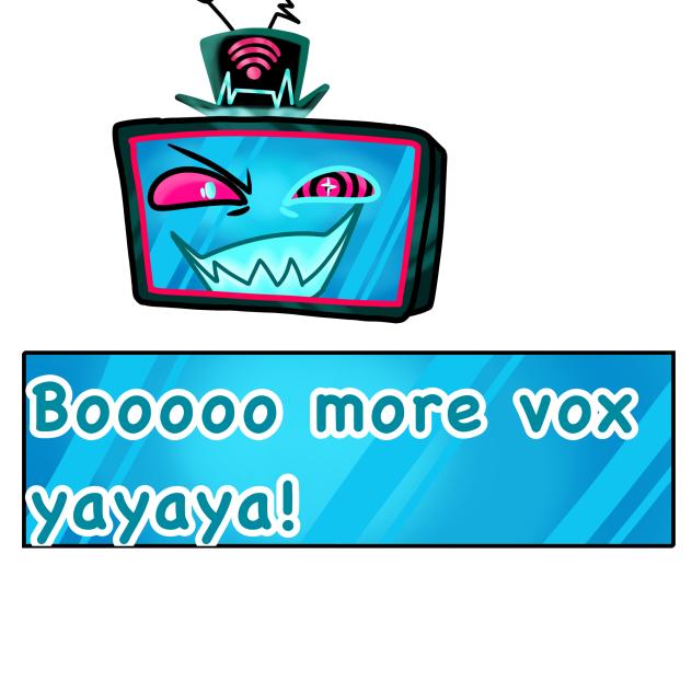More vox yayaya