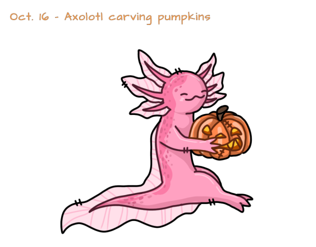 Oct. 16 - Axolotl carving pumpkins