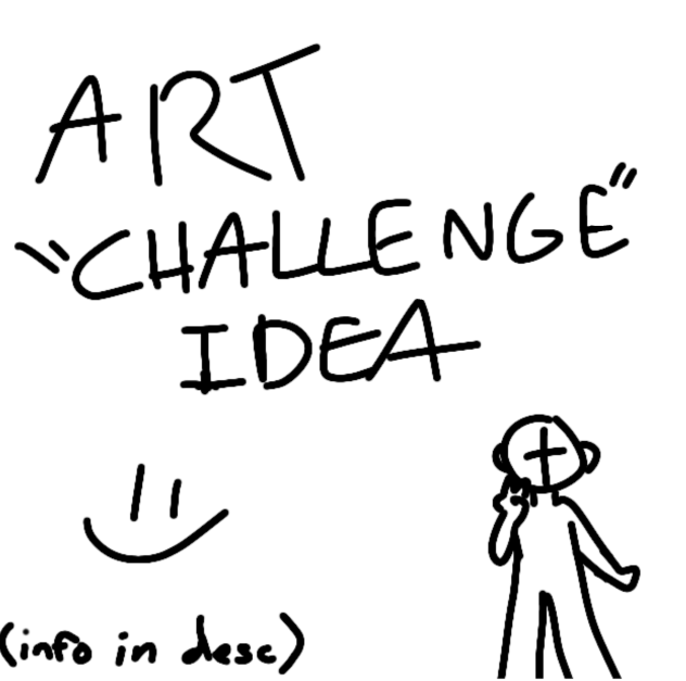 Read Desc if u want me to draw dum stuff