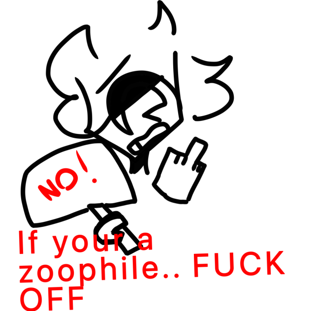 I don’t like zoophiles…