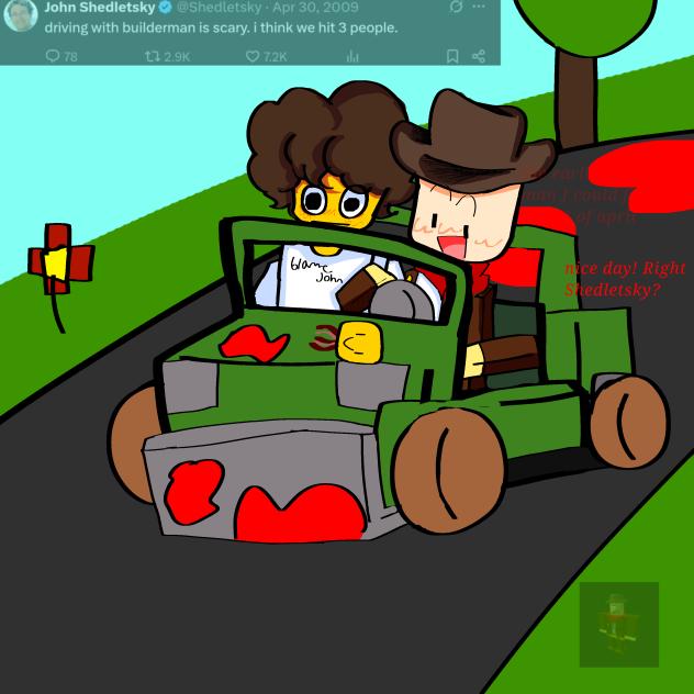 driving with builderman is scary