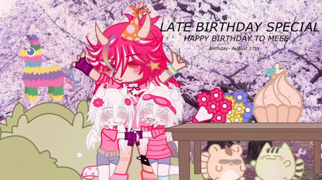 LATE BIRTHDAY SPECIALL