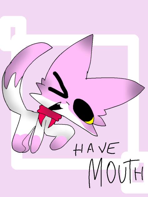 HAVE MOUNTHHHHHH