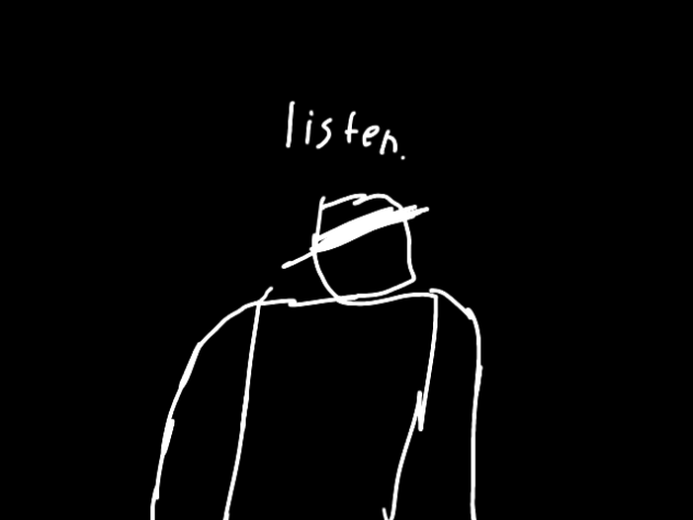 listen to me please