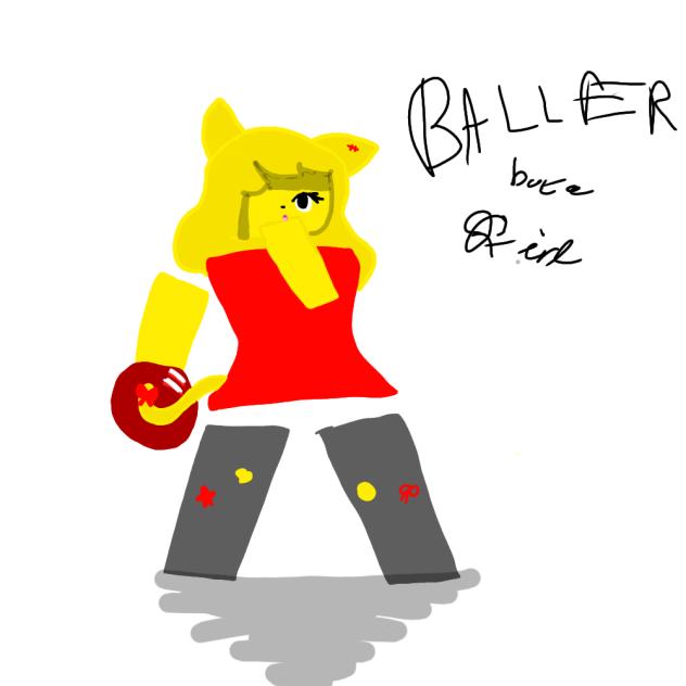 Baller but girl