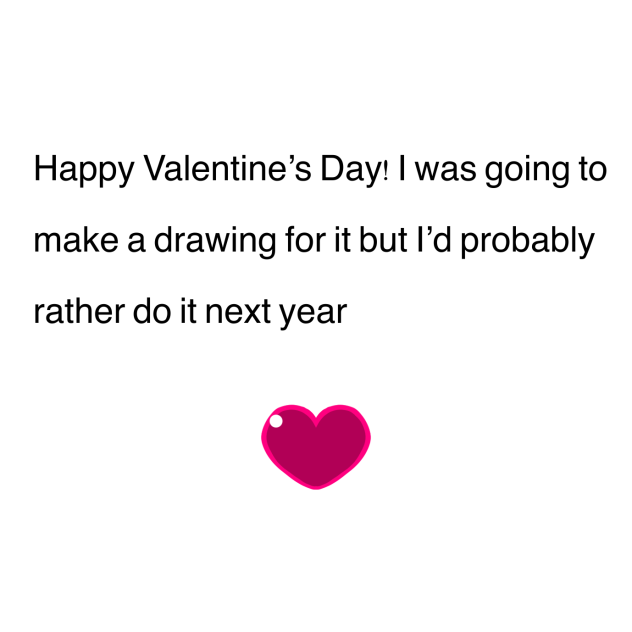 Happy Valentine’s Day!