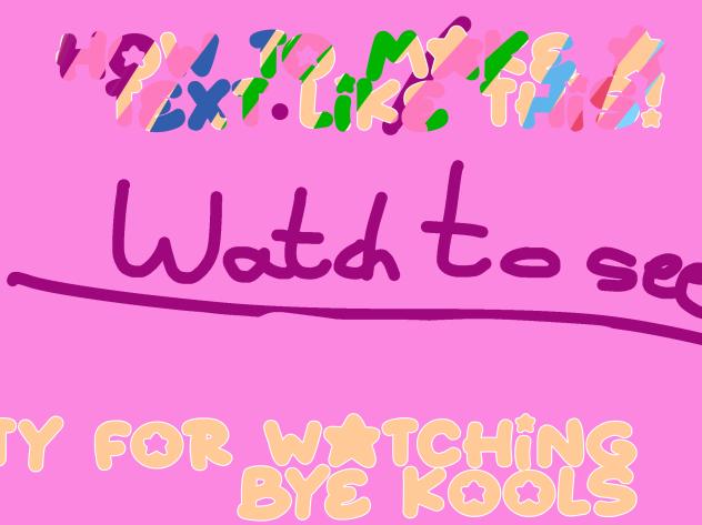 How to make a cool text like mine