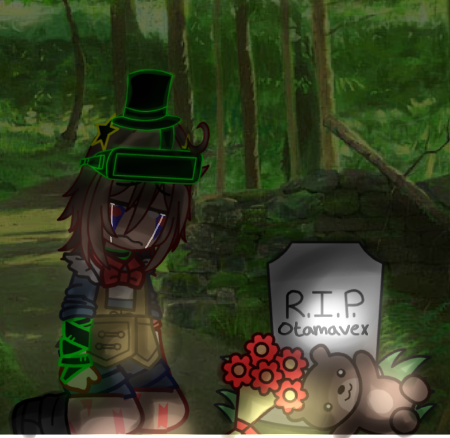 R.I.P. Otamavex 🕊️🥀