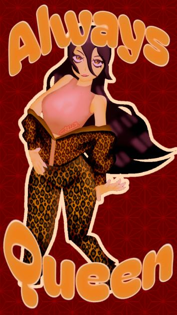Always queen