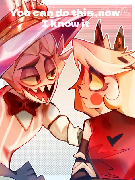 できるさ、大丈夫！！　hazbin hotel