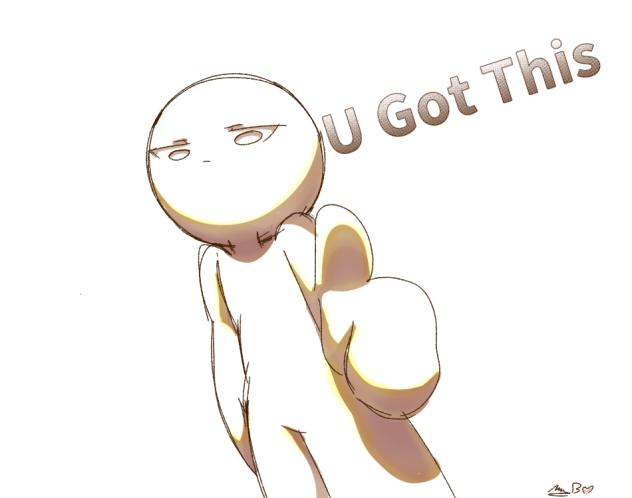 U got this