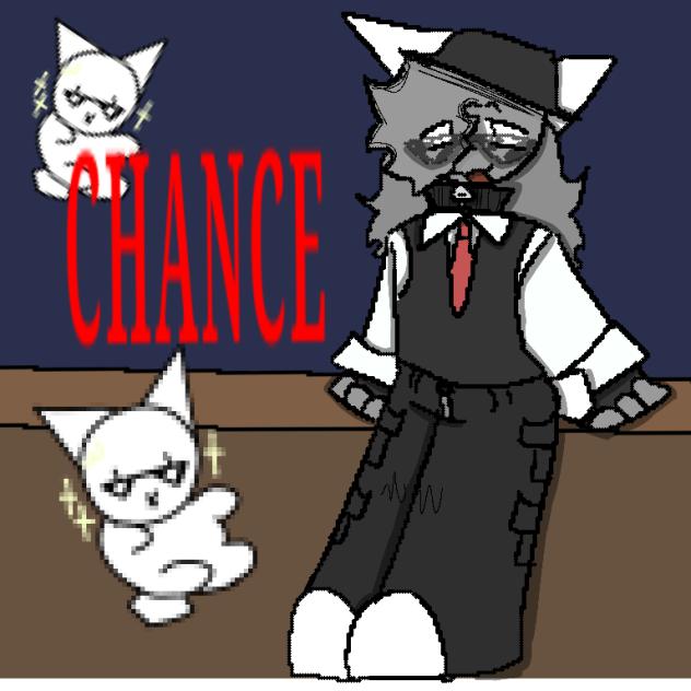 CHANCE!!!!