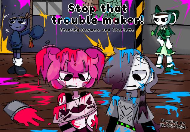 Stop That Troublemaker!