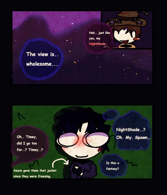 Just like you, my NightShade.