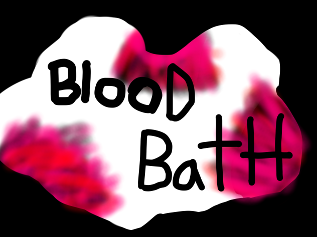 Blood bath