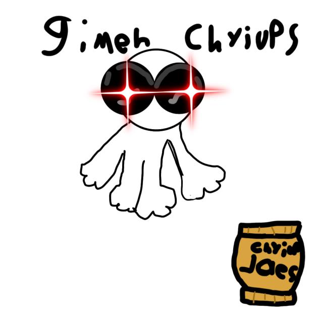 gimme chyiups