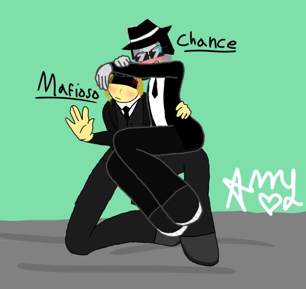 MAFIOSO AND CHANCE!