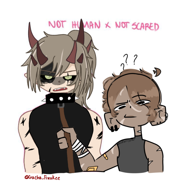 Not Human x Not Scared