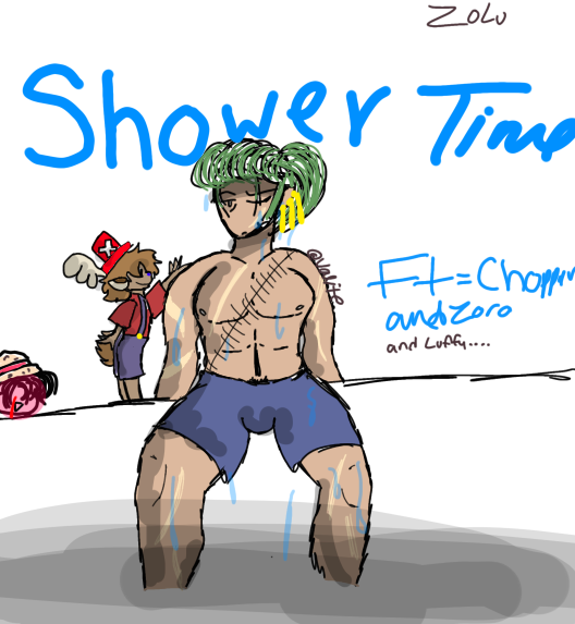 Shower Time ZOLU crap post