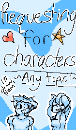 Requesting for Characters ♡