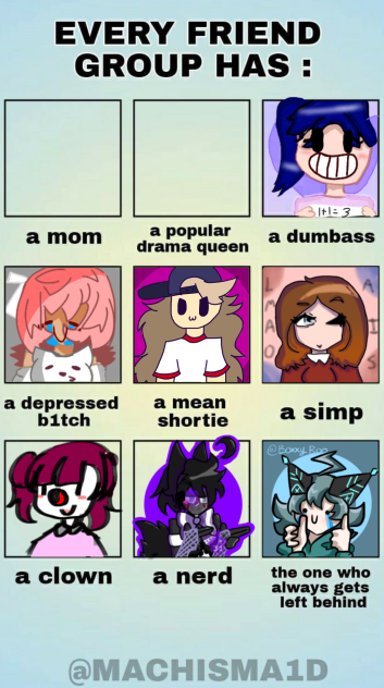 EVERY FRIEND GROUP HAS