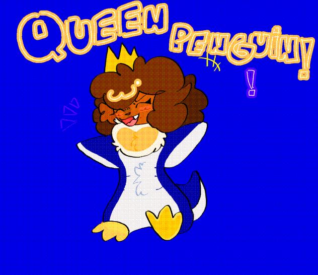 It’s Da Queen Penguin!!!!!