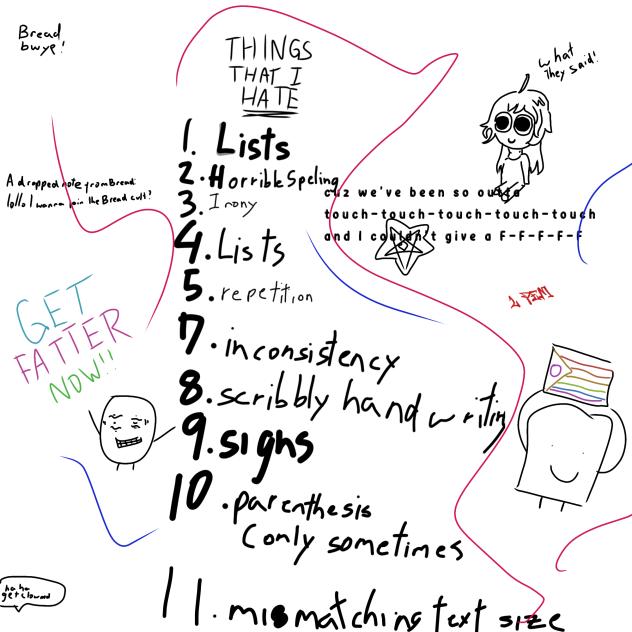 Things I haet (oops I mean hate)