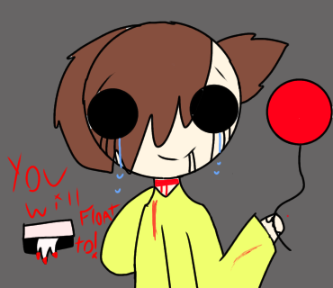 Georgie.      -you’ll float too-!