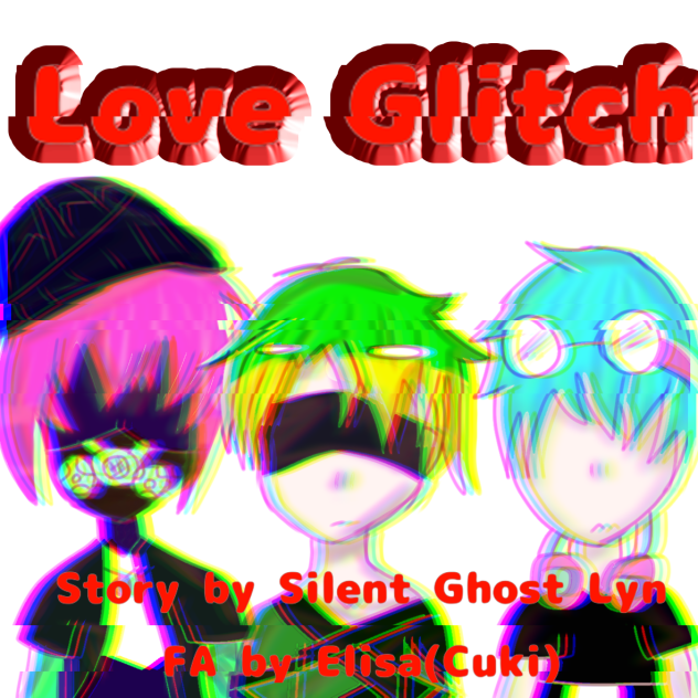 Love Glitch FA
