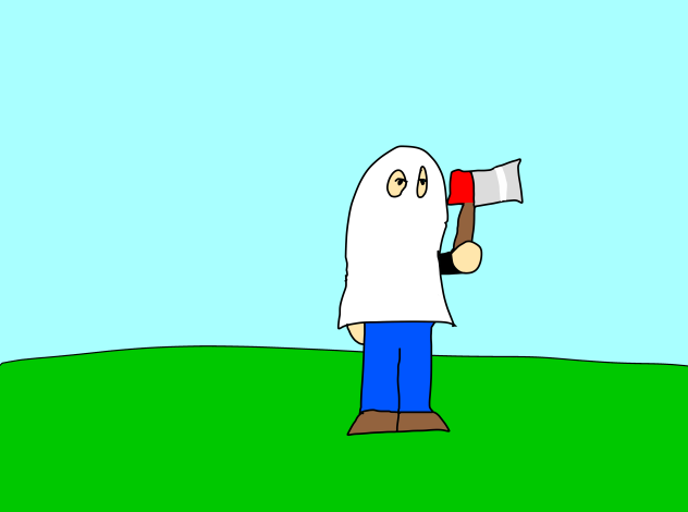 The dude with an ax(re-upload)