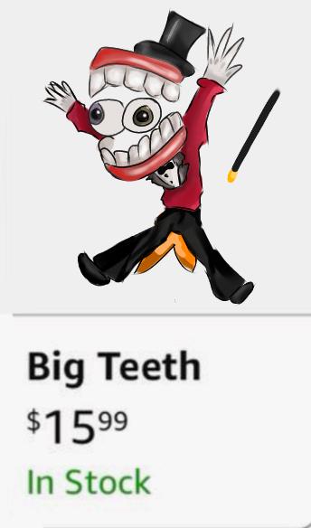 big teeth