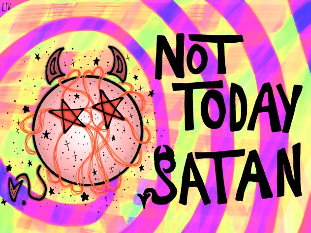 Not Today Satan