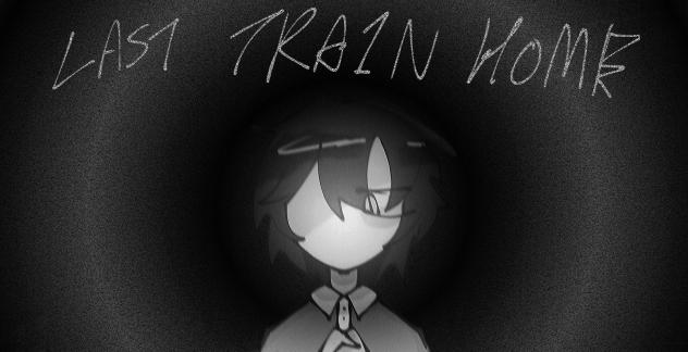 last train home fanart cuz I'm excited y