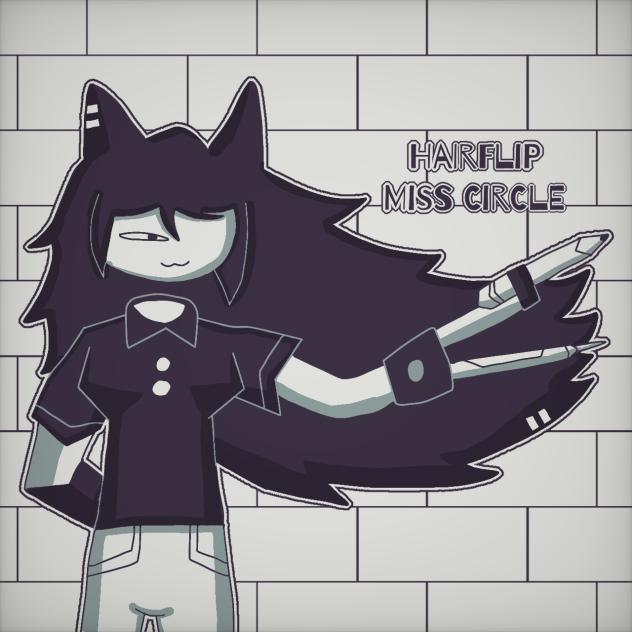 Miss Circle Hair Flip