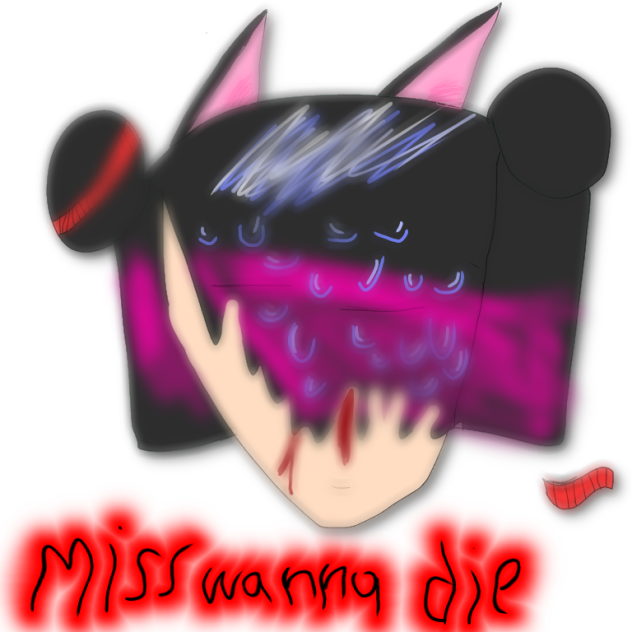 miss wanna die