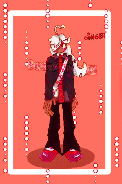 GINGER ★in my au★