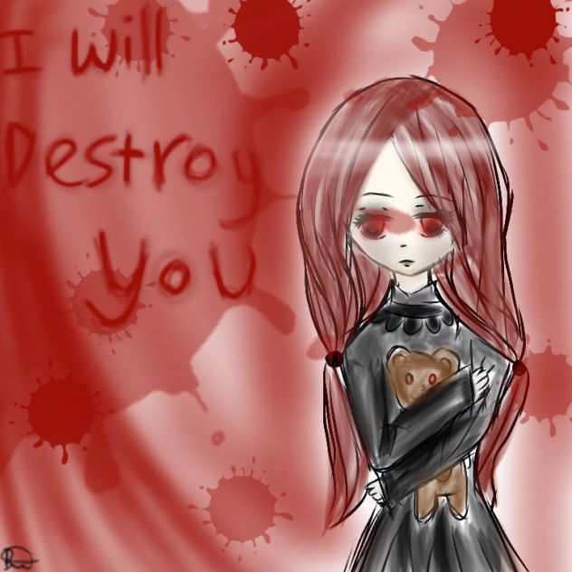 I will destroy you