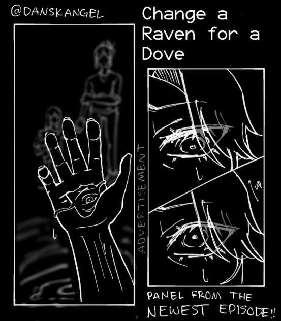 CHANGE A RAVEN FOR A DOVE